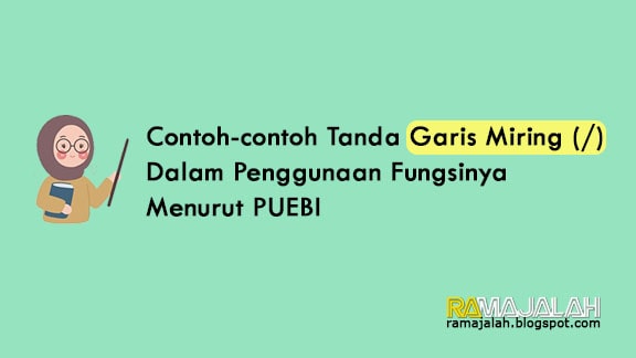 contoh-contoh-tanda-garis-miring-dalam-penggunaan-fungsinya-menurut-puebi