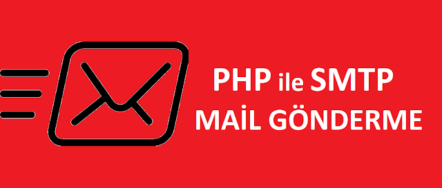 Php ile SMTP Mail Gönderme