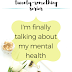 The Twenty-Something Series: I'm finally talking about my mental health