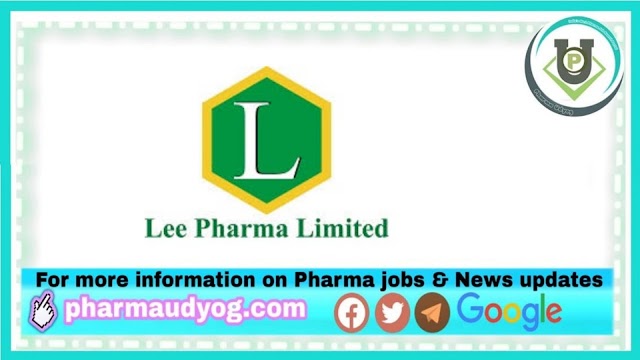 Lee Pharma | Walk-in for Freshers and Expd on 29th Jun to 3rd Jul 2021