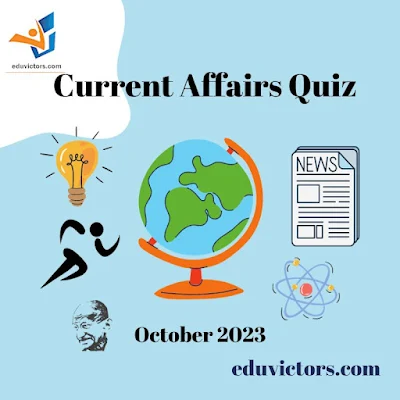 Current Affairs Quiz - October 2023 #compete4exams #currentaffairs