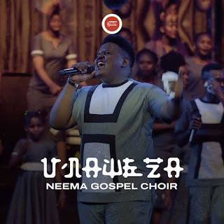 AUDIO | Neema Gospel Choir – Unaweza (Mp3 Audio Download)