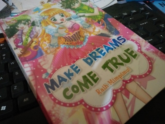 Resensi Buku “Make Dreams Come True – Raih Mimpimu!”