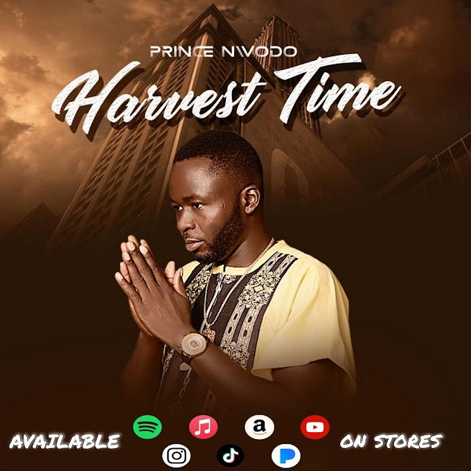 [Music EP] Prince Nwodo – Harvest Time.mp3