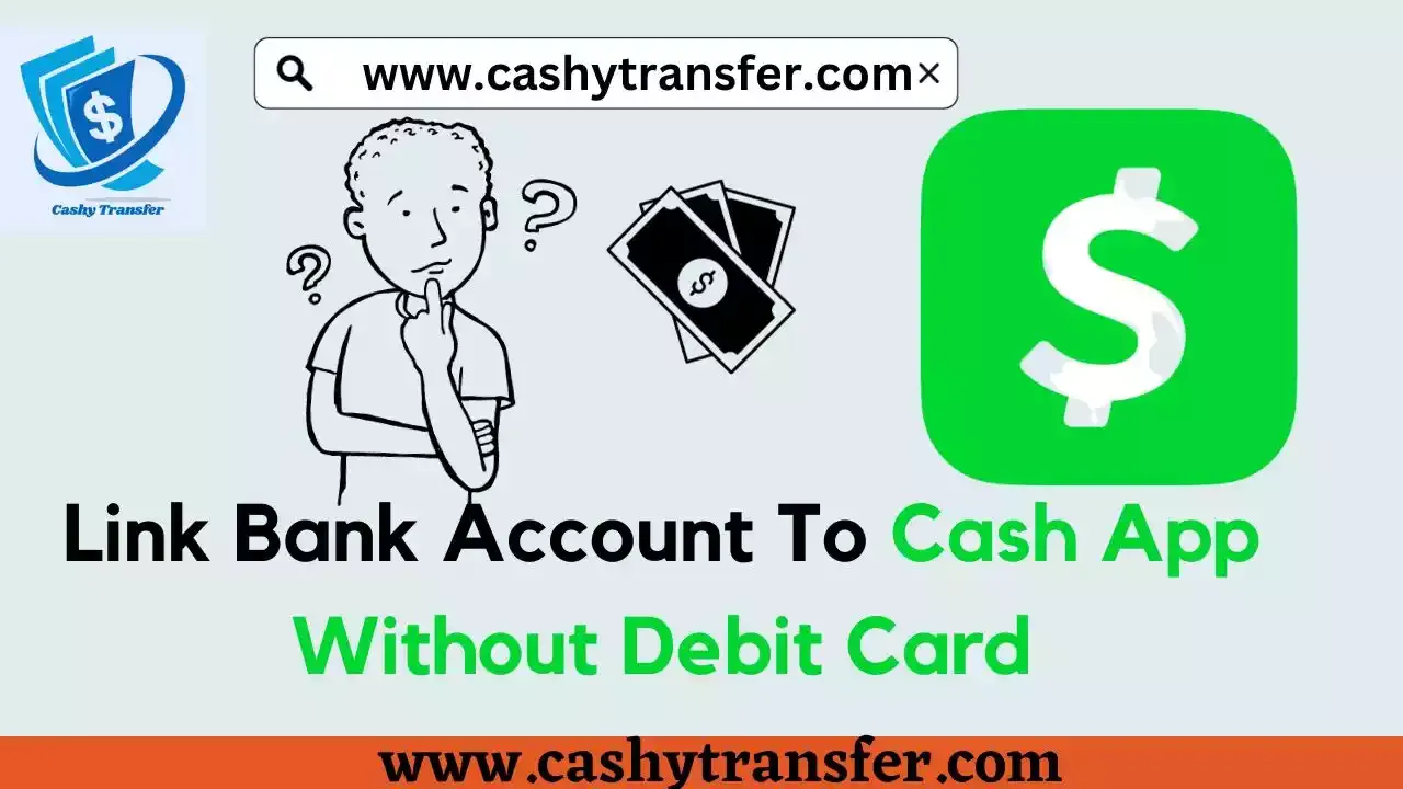 Link Bank Account To Cash App Without Debit Card