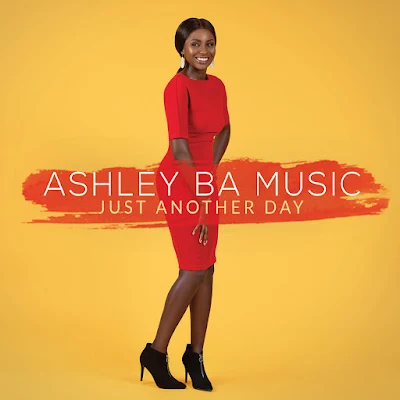 Just Another Day - Ashley Ba Music 