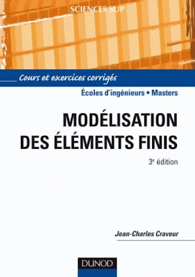 Modélisation par éléments finis : Cours et exercices corrigés - 3ème édition