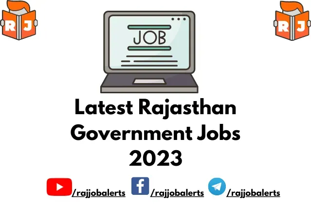Latest Rajasthan Government Jobs