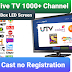 Watch Live 1000+ Tv Channel