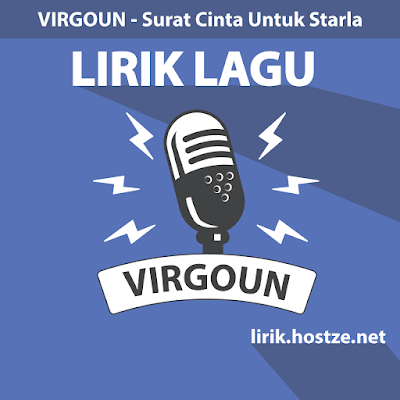 Lirik lagu Surat Cinta Untuk Starla - Virgoun - Lirik lagu Indonesia