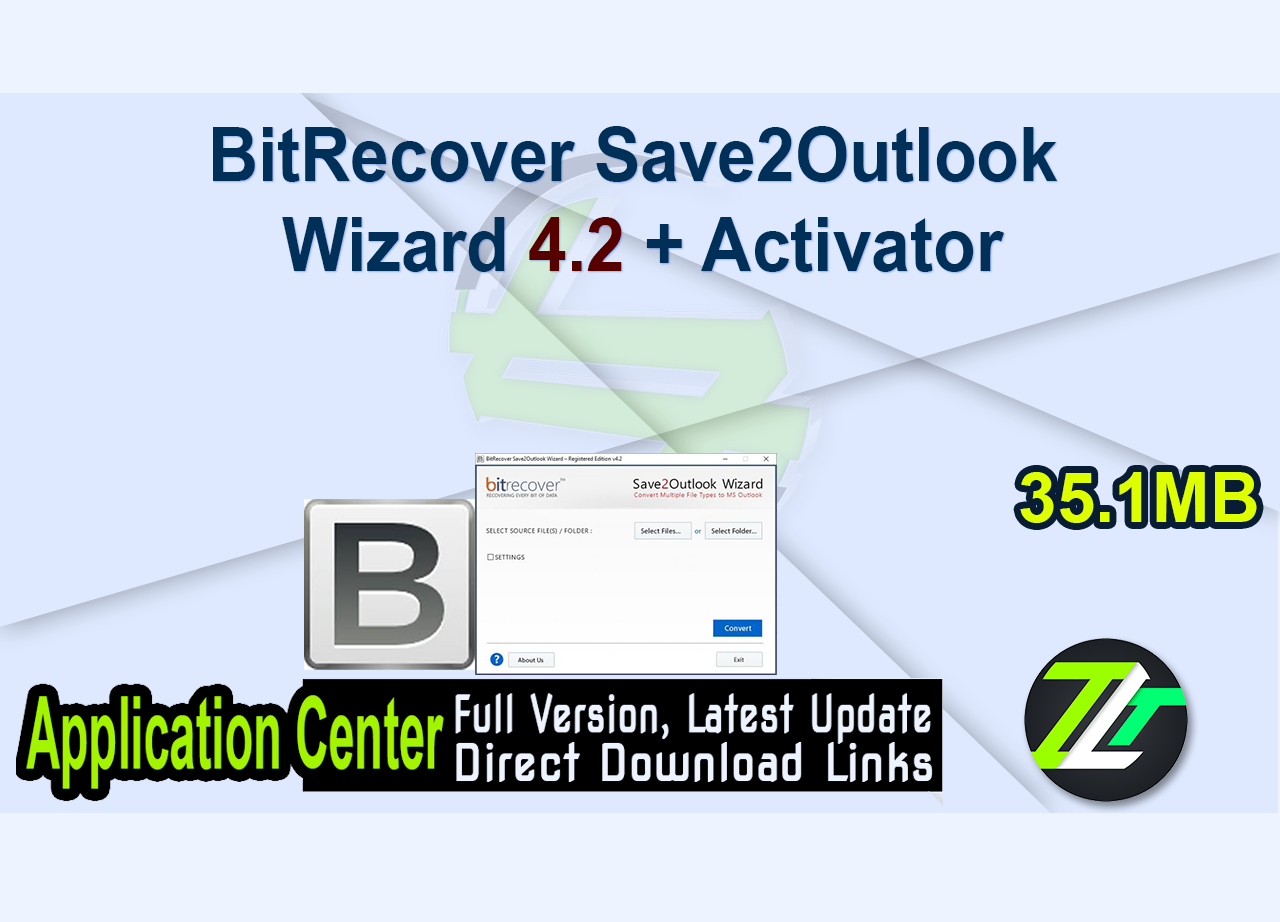 BitRecover Save2Outlook Wizard 4.2 + Activator
