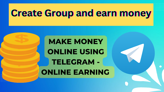 Make money online using telegram - Online Earning 