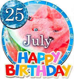 July 25 Birthday Horoscope