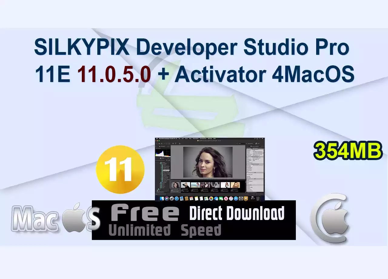 SILKYPIX Developer Studio Pro 11E 11.0.5.0 + Activator 4MacOS