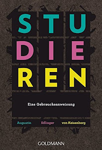 Studieren. Eine Gebrauchsanweisung