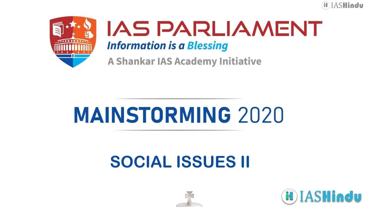 UPSC CSE Mains 2020 Social Issues II