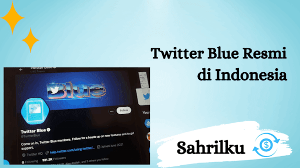 Twitter Blue Resmi di Indonesia, Harga Langganan Premium mulai Rp 120.000 Per bulan