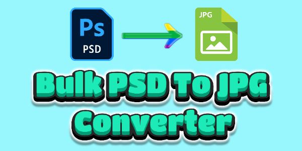 Bulk PSD To JPG Converter Online