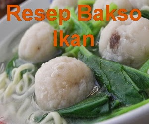 Resep Cara Membuat Bakso Ikan