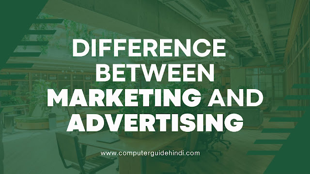 Difference  Between MARKETing and ADVERTISing IN HINDI