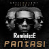 MUSIC: Reminisce -Fantasi