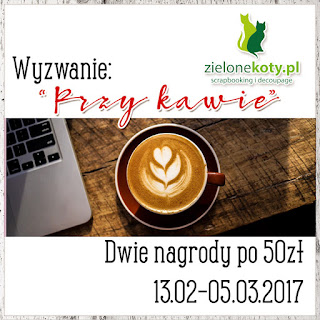 http://sklepzielonekoty.blogspot.com/2017/02/wyzwanie-przy-kawie.html