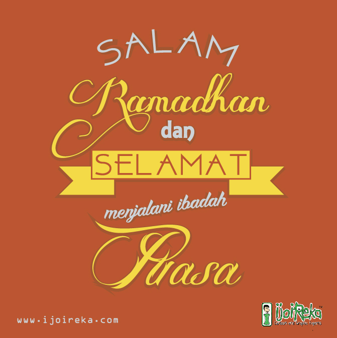 Salam Ramadhan dan Selamat Berpuasa