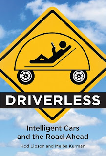 Driverless - Intelligent Cars and the Road Ahead  by Hod Lipson and Melba Kurman 