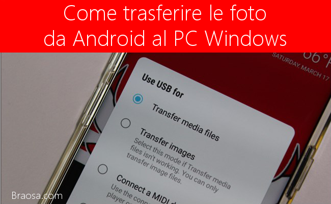 trasferire le foto da un telefono Android a un PC Windows