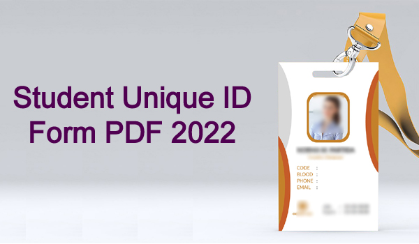 Student Unique ID Form PDF 2022
