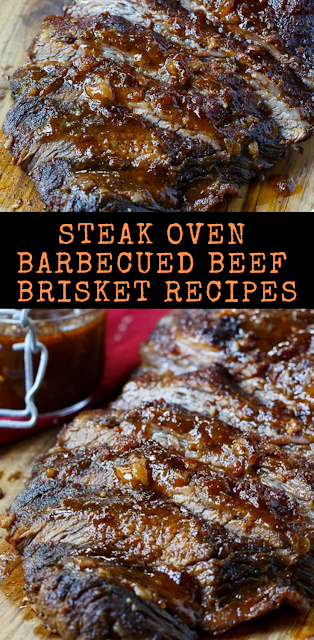 Steak Oven Barbecued Beef Brisket Recipes 
