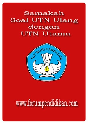 Samakah Soal UTN Ulang dengan UTN Utama