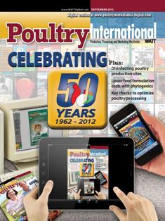 Poultry International - September 2012 | ISSN 0032-5767 | TRUE PDF | Mensile | Professionisti | Tecnologia | Distribuzione | Animali | Mangimi
For more than 50 years, Poultry International has been the international leader in uniquely covering the poultry meat and egg industries within a global context. In-depth market information and practical recommendations about nutrition, production, processing and marketing give Poultry International a broad appeal across a wide variety of industry job functions.
Poultry International reaches a diverse international audience in 142 countries across multiple continents and regions, including Southeast Asia/Pacific Rim, Middle East/Africa and Europe. Content is designed to be clear and easy to understand for those whom English is not their primary language.
Poultry International is published in both print and digital editions.