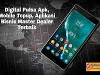 Digital Pulsa Apk, Mobile Topup, Aplikasi Bisnis Master Dealer Terbaik