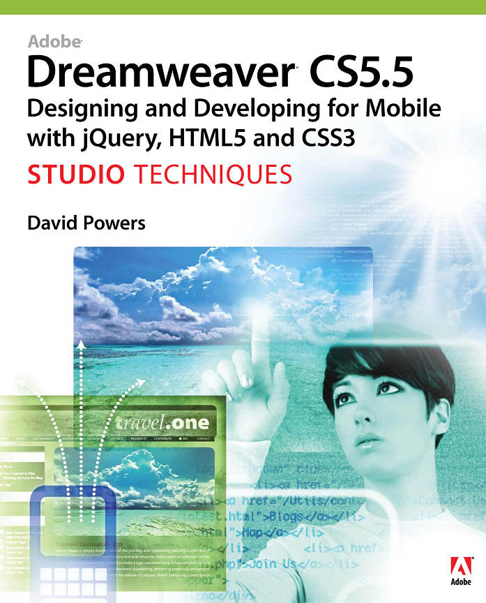 
Adobe Dreamweaver Developing for Mobile with jQuery, HTML5, and CSS3
