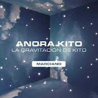 Anora Kito estrenan Mariano como single de su disco La Gravitación de Kito