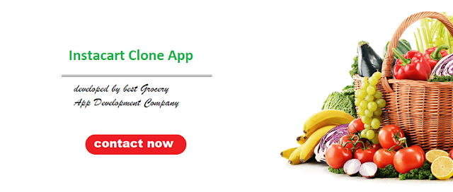 Start Your Groceries Delivery Business Online With Instacart Clone App