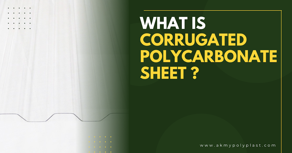 What Is Corrugated Polycarbonate Sheet?