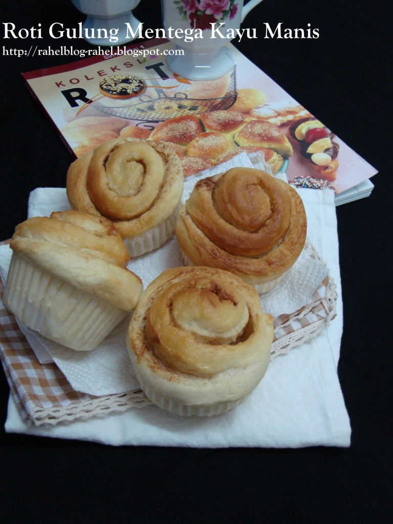Rahel Blogspot: Roti Gulung Mentega Kayu Manis