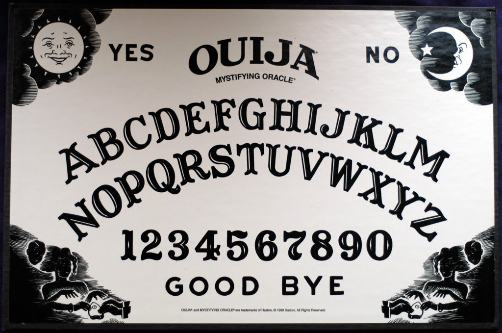 using the Ouija board.