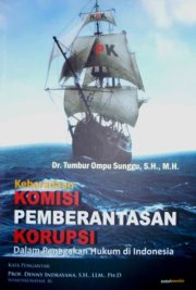 cover buku, Keberadaan Komisi Pemberantasan Korupsi dalam Penegakan Hukum di Indonesia, image