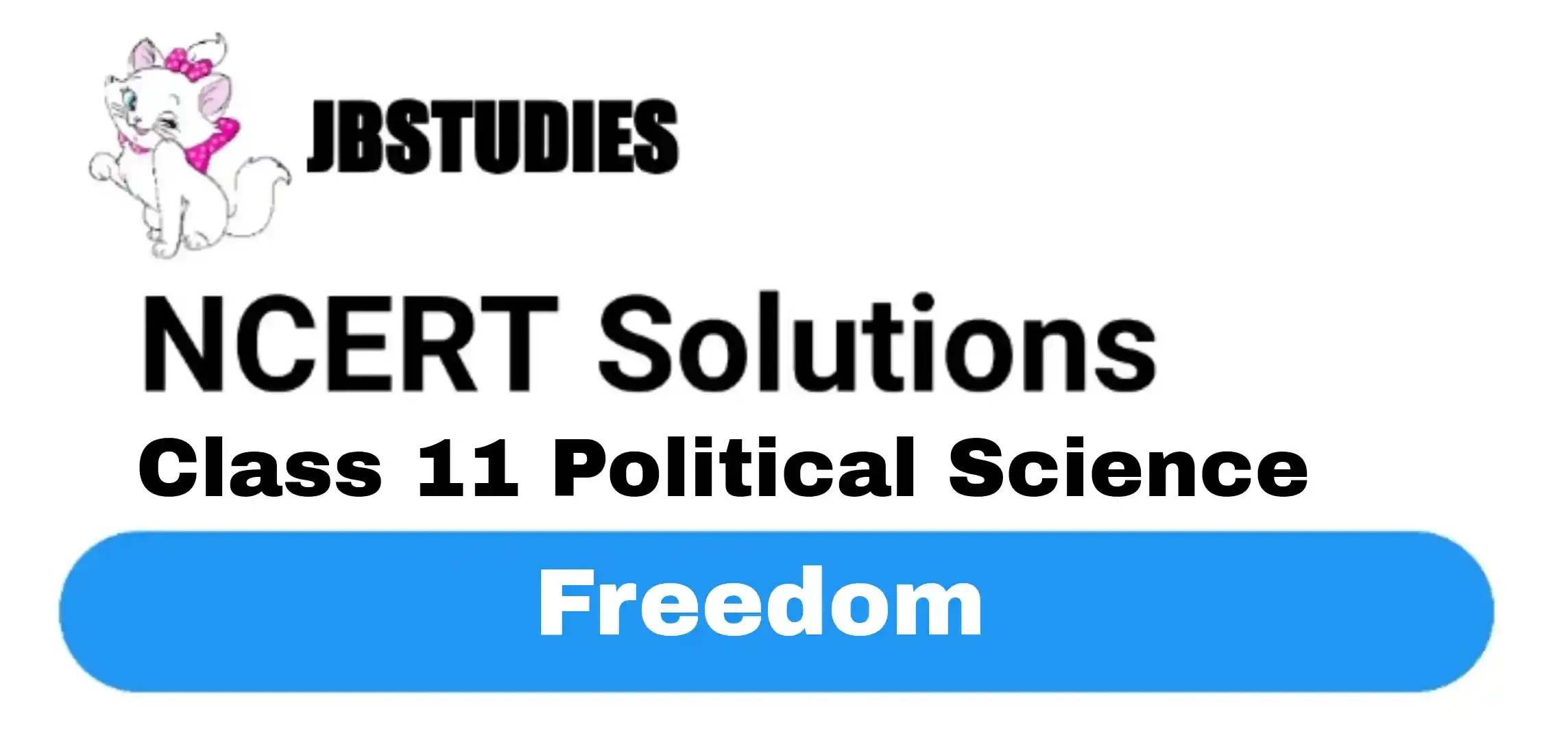 Solutions Class 11 Political Science Chapter-2 Freedom