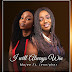 GOSPEL MUSIC: Mojee Ft. Jennipher - I Will Always Win