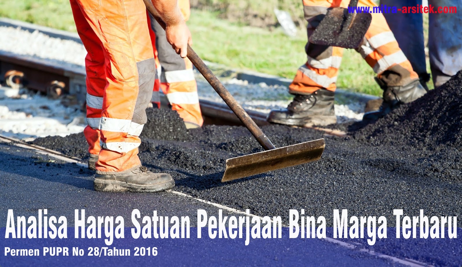 Download Analisa  Harga  Satuan  Pekerjaan Jalan Bina  Marga  