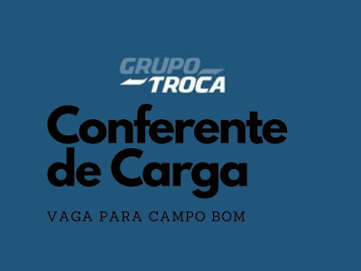 Vaga para Conferente de Carga em Campo Bom