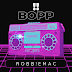 RoBB!EMaC has unveiled his latest sonic masterpiece, "!! BoP"