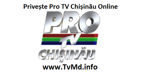 Pro Tv Chișinău Online