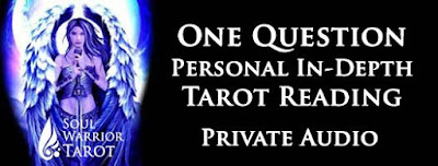 Soul Warrior Tarot One Question Private Reading