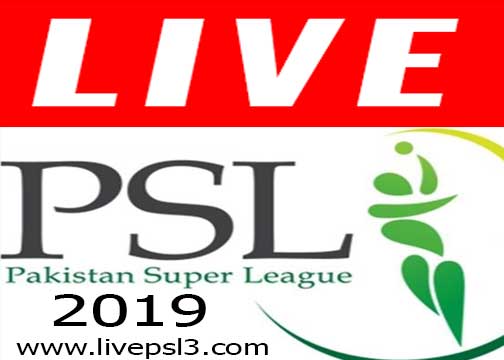 Live PSL 2019 today match