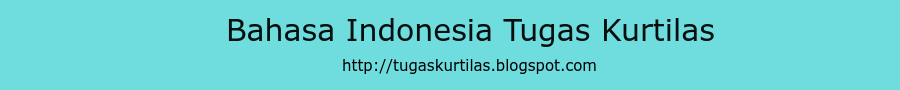Kumpulan Soal UAS UKK Bahasa Indonesia dan Kunci Jawaban 